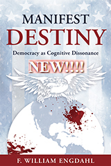 Manifest Destiny: Democracy as Cognitive Dissonance